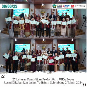 27 Lulusan Pendidikan Profesi Guru UIKA Bogor Resmi Dikukuhkan dalam Yudisium Gelombang 2 Tahun 2024